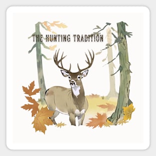 The Hunting Tradition - Deer with no shadow Magnet